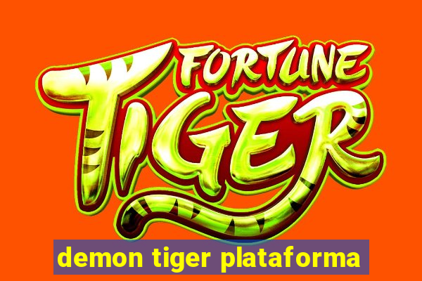 demon tiger plataforma